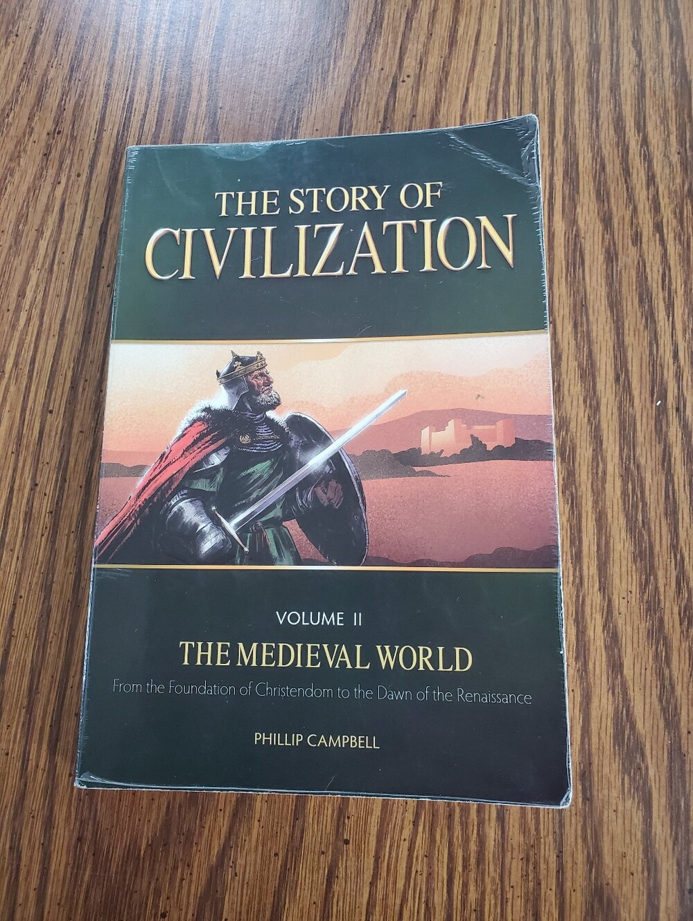 The Story of Civilization Volume II - The Medieval World Phillip Campbell